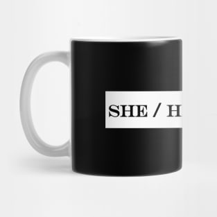 She Her Hers Mug